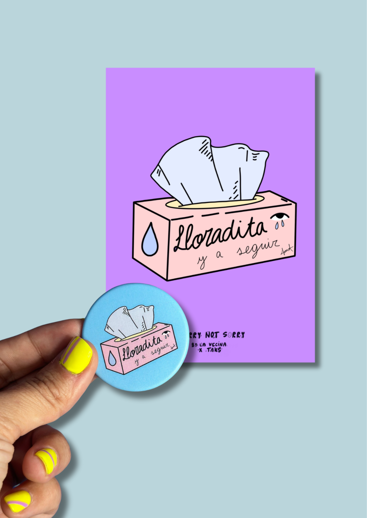 Lámina + Chapa Lloradita y a seguir - Sorry not sorry