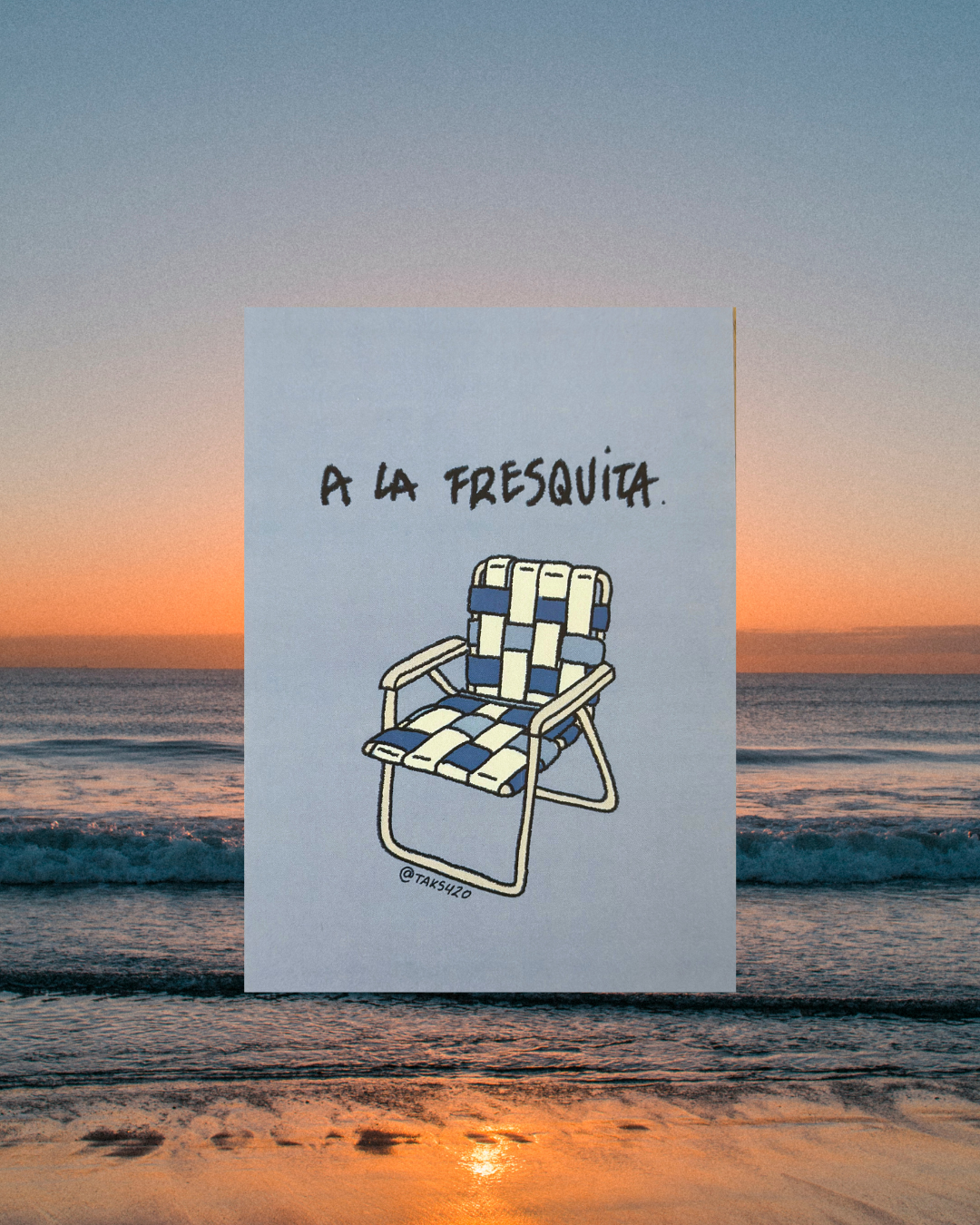 Lámina A6 "A la fresquita"