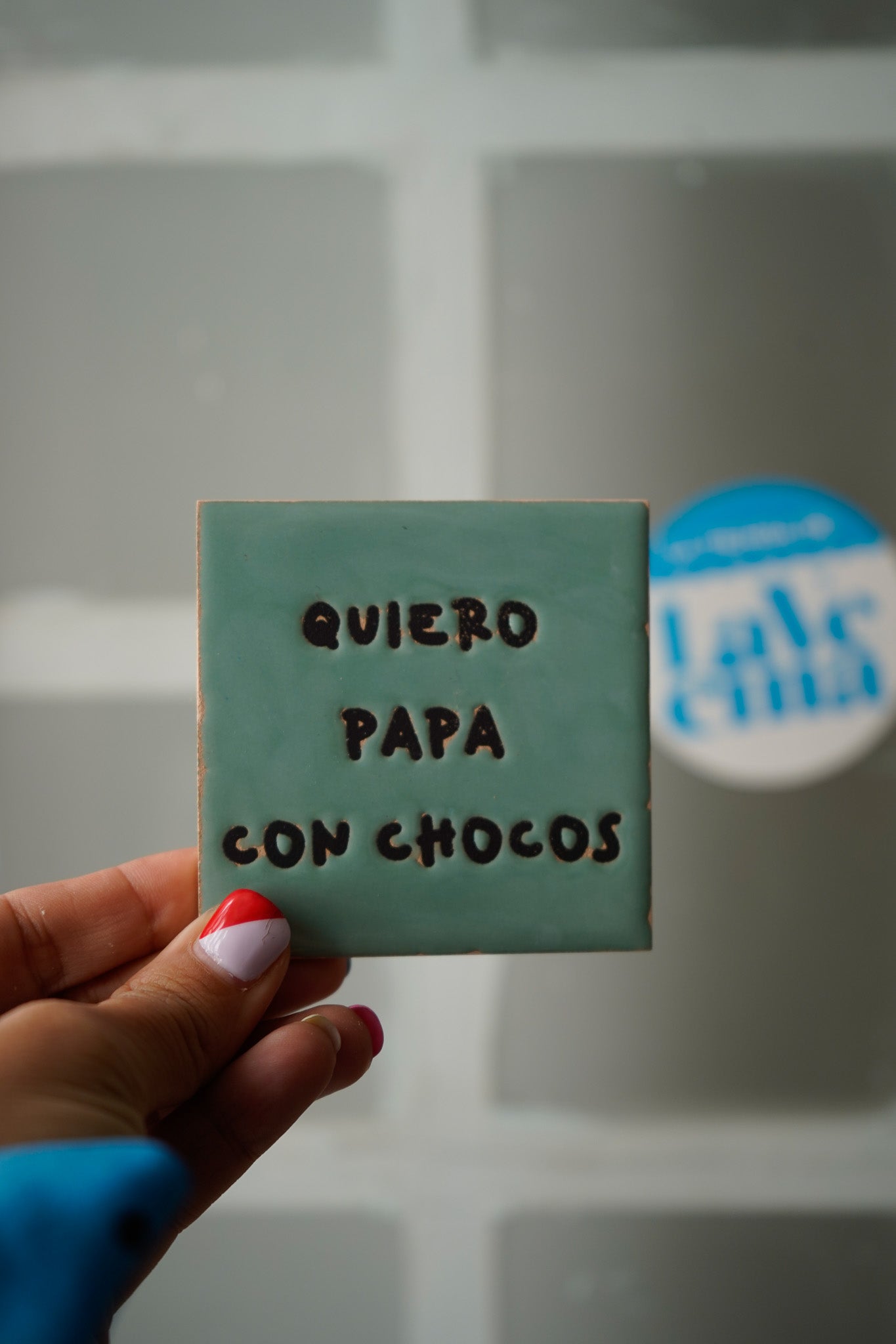 Azulejo imán de cerámica Quiero papa con chocos