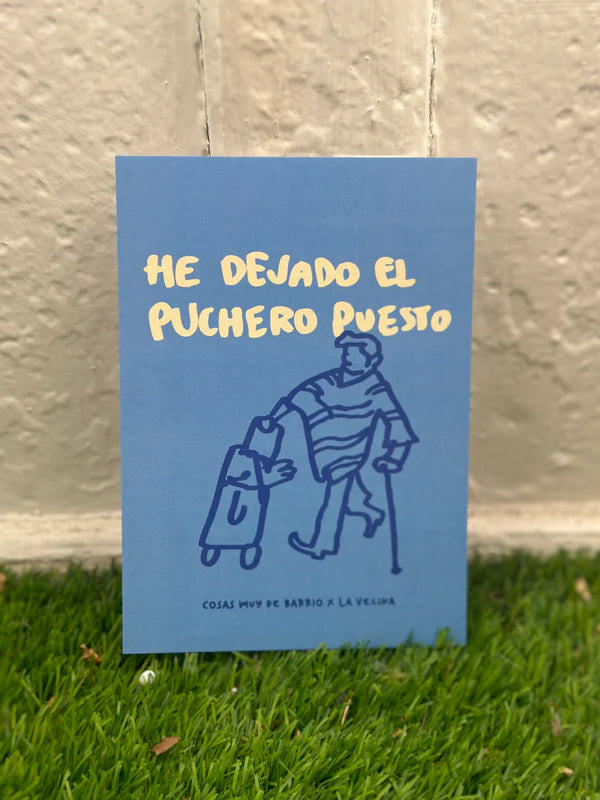 Lámina + chapa He dejado el puchero puesto