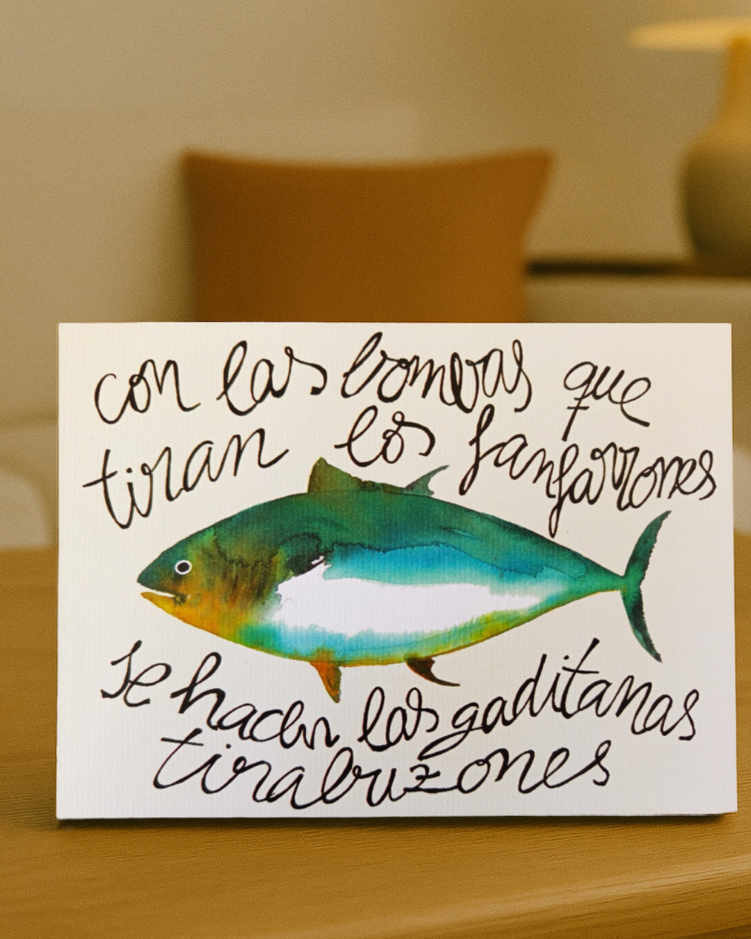Lámina Atún Con las bombas que tiran los fanfarrones se hacen las gaditanas tirabuzones