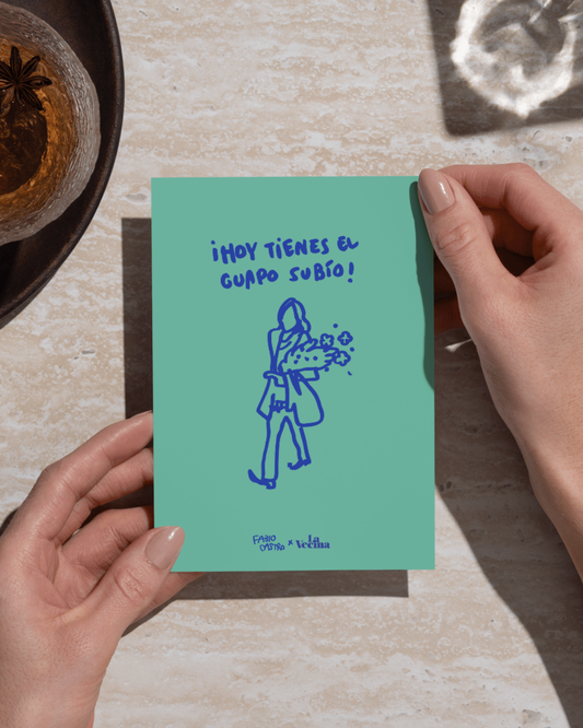 Lámina Hoy tienes el guapo subío