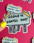 Pegatina ¿Cómo te sientes hoy? - Sorry not sorry