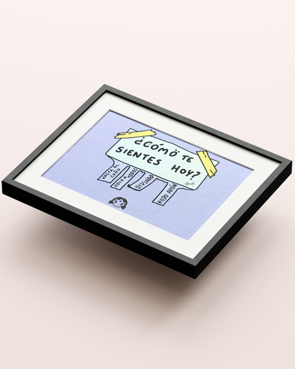 Art Print How do you feel today - Sorry not sorry