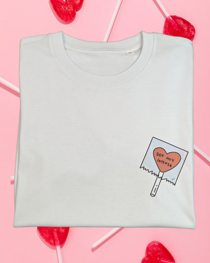 Camiseta Soy Muy Intensa - Sorry not sorry