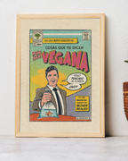 Lámina Cosas que me dicen por ser vegana