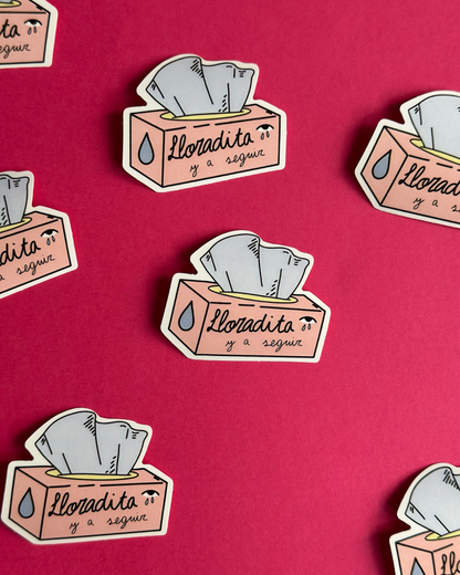 Pegatina Lloradita y a seguir - Sorry not sorry