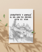 Lámina Levantarte y empezá el día con tus amigas