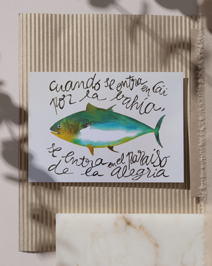 Lámina Atún Cuando se entra en Cai por la bahía, se entra en el paraíso de la alegría