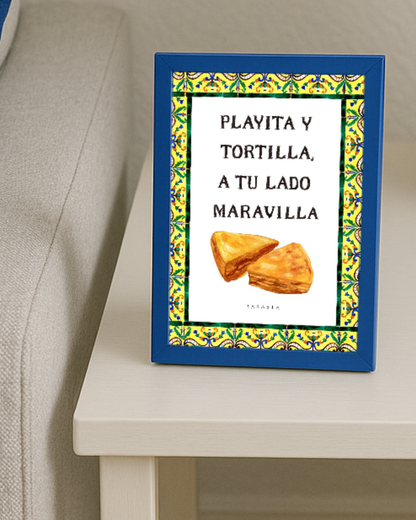 Lámina "Playita y tortilla, a tu lado maravilla"