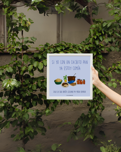 Lámina Si yo con un cachito pan ya estoy comía - Abuelas