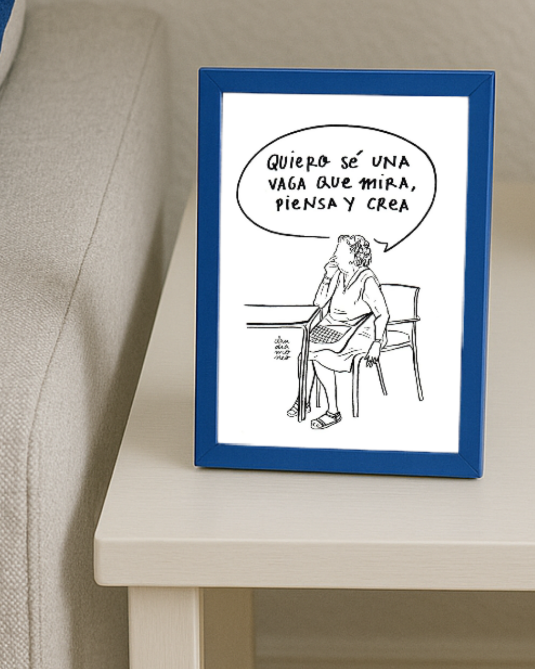 Lámina Quiero sé una vaga que mira, piensa y crea