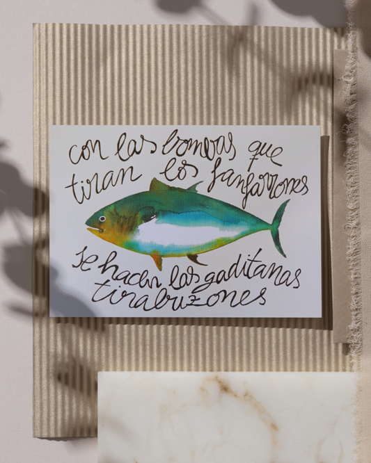 Lámina Atún Con las bombas que tiran los fanfarrones se hacen las gaditanas tirabuzones