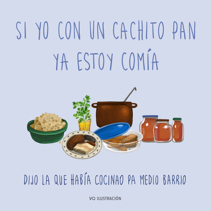 Lámina Si yo con un cachito pan ya estoy comía - Abuelas