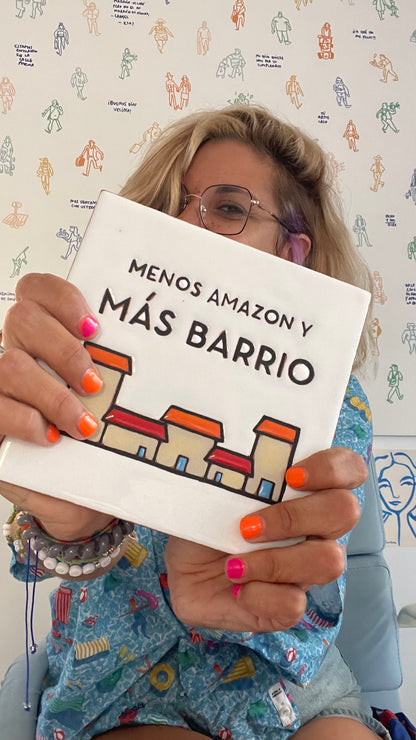 Azulejo de cerámica grande MENOS AMAZON Y MÁS BARRIO