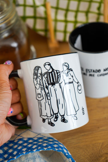 Taza El estado no me cuida, a mi me cuidan mis amigas