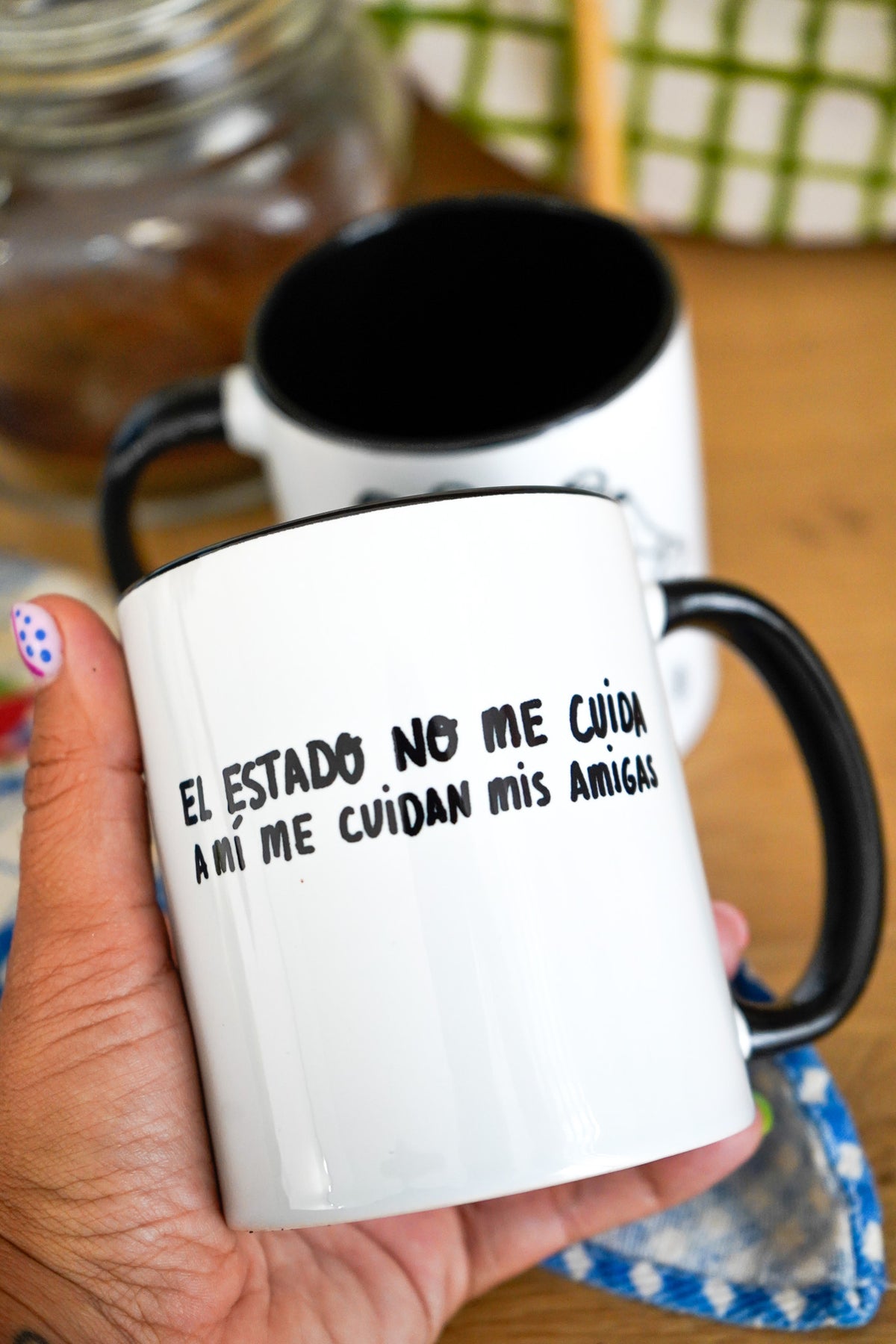 Taza El estado no me cuida, a mi me cuidan mis amigas