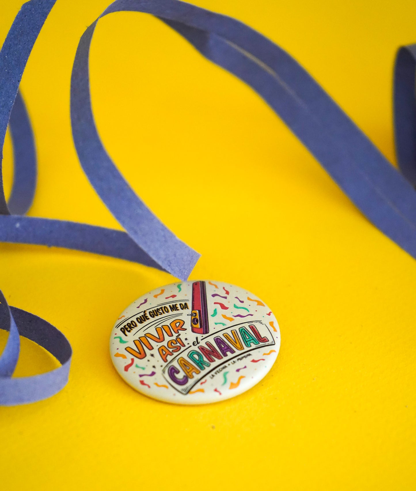 Chapa "Pero qué gusto me da vivir así el carnaval" - PEQUEÑA