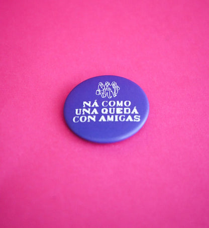 Chapa Ná como una quedá con amigas