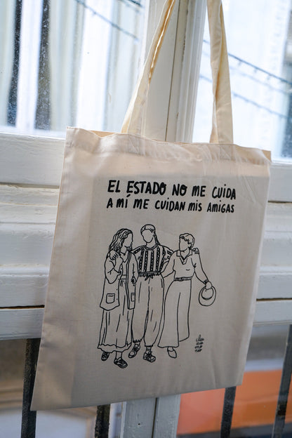 Totebag El Estado no me cuida, a mí me cuidan mis amigas