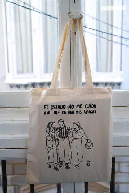 Totebag El Estado no me cuida, a mí me cuidan mis amigas