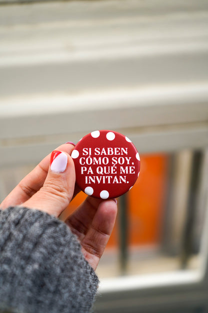 Chapa Si saben como soy pa qué me invitan