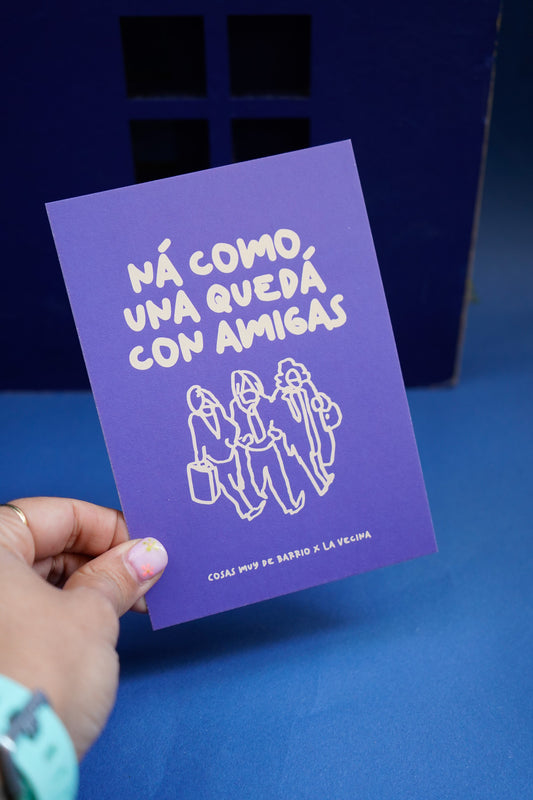 Lámina Ná como una quedá con amigas