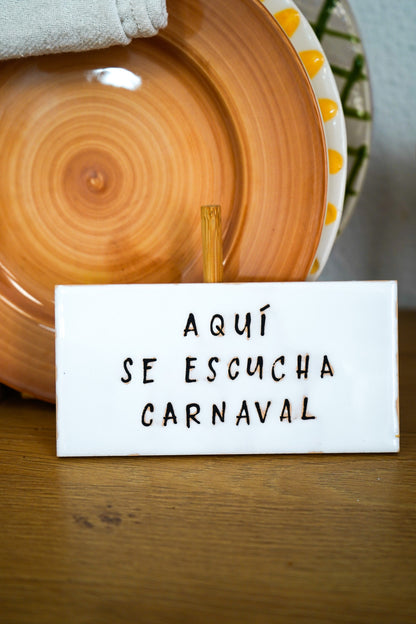 Azulejo para colgar Aquí se escucha carnaval