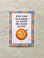 Lámina Eres como el puchero lo mejor del mundo entero