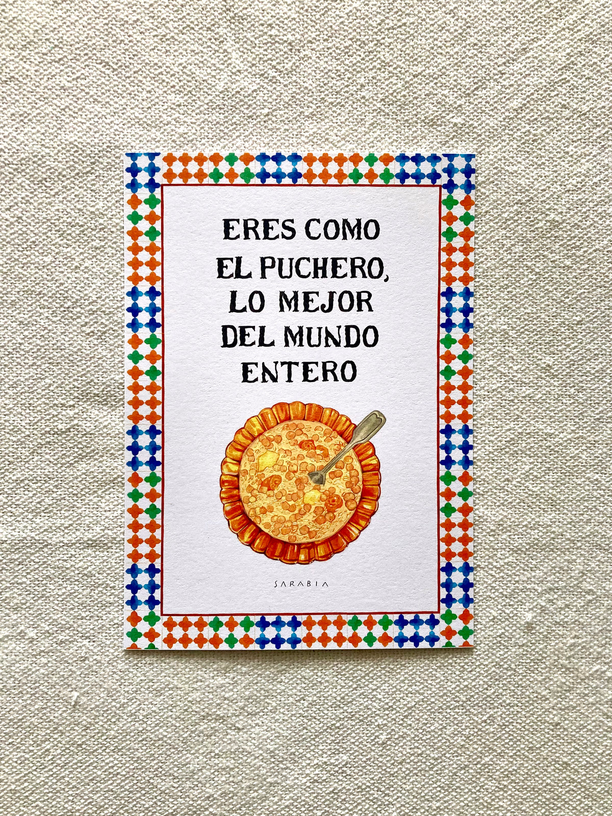 Lámina Eres como el puchero lo mejor del mundo entero