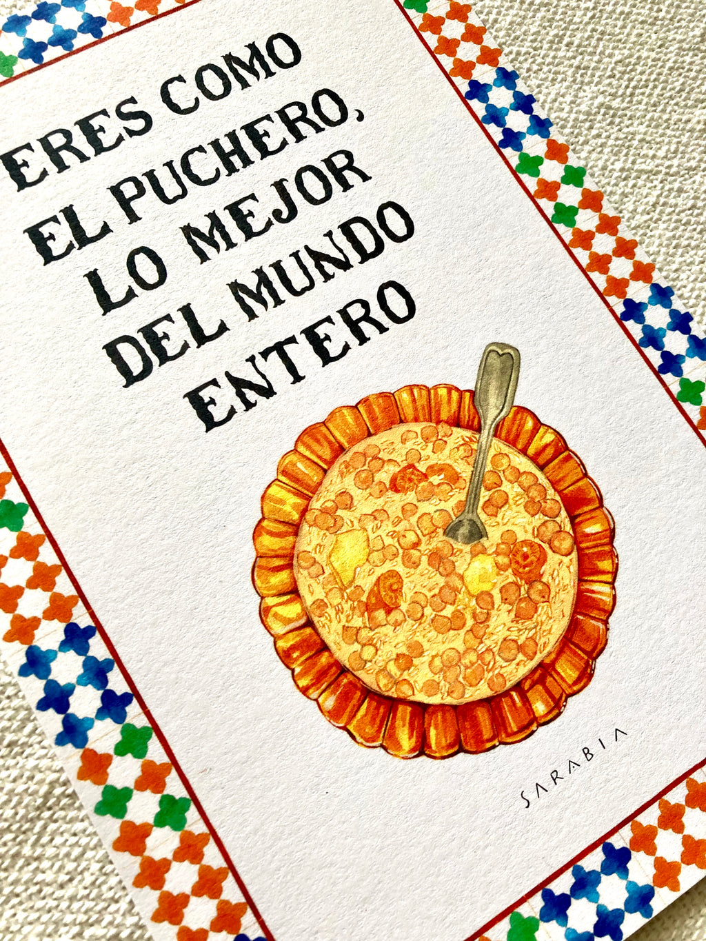 Lámina Eres como el puchero lo mejor del mundo entero