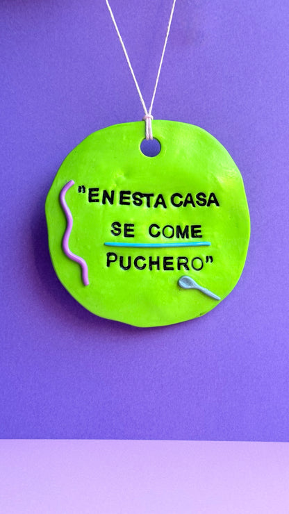 En esta casa se come puchero - Colgante decorativo