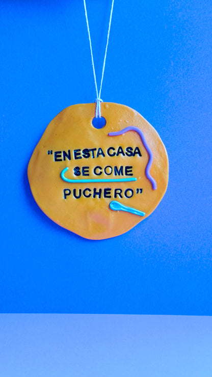 En esta casa se come puchero - Colgante decorativo