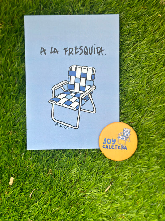 A6 sheet "A la fresquita" + "Soy Caletera" badge