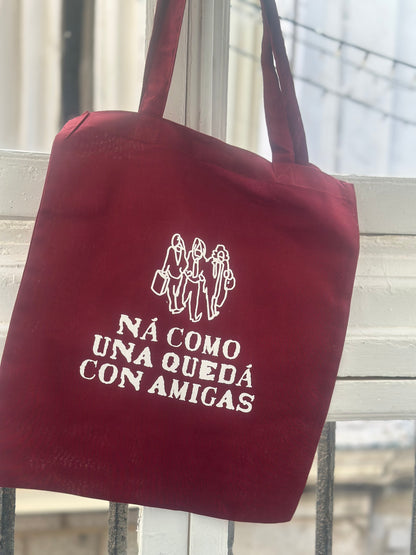 Totebag Ná como una quedá con amigas