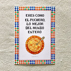 Lámina Eres como el puchero lo mejor del mundo entero