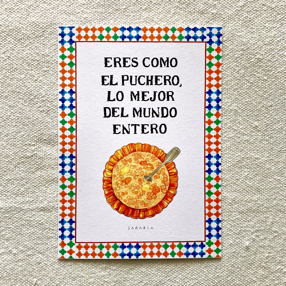 Lámina Eres como el puchero lo mejor del mundo entero