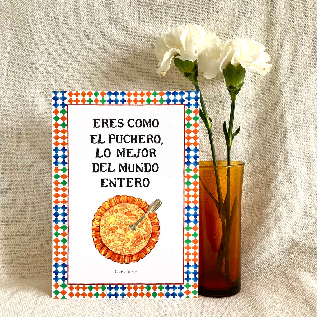 Lámina Eres como el puchero lo mejor del mundo entero