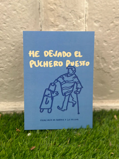 Lámina + chapa He dejado el puchero puesto