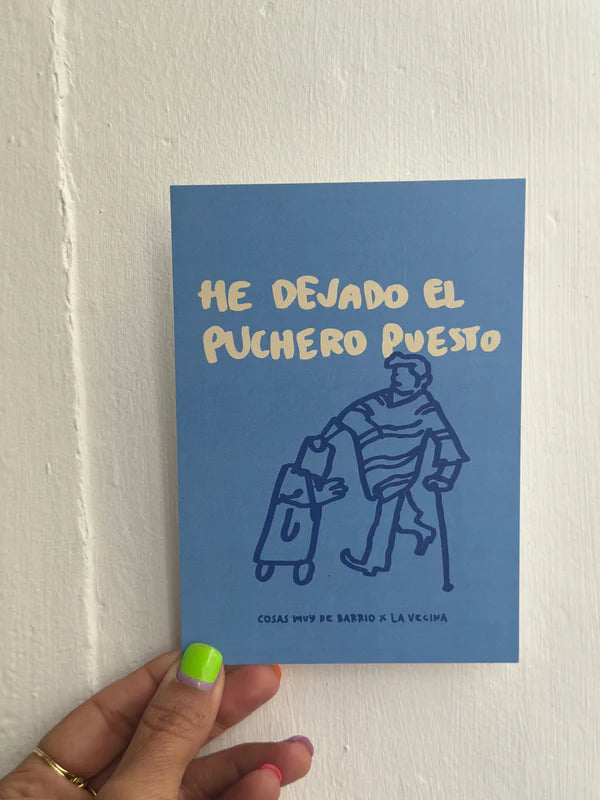 Lámina + chapa He dejado el puchero puesto