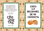 Lámina Eres la bechamel de mi croqueta